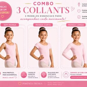 Combo 3 Collants Infantil para Dança – Regata, Manga Curta e Longa | Suplex Forrado | Diversas Cores